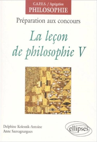 Couverture de La leçon de philosophie : préparation aux concours. Vol. 5