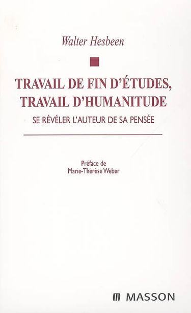 Travail de fin d'études, travail d'humanitude : se révéler l'auteur de sa pensée