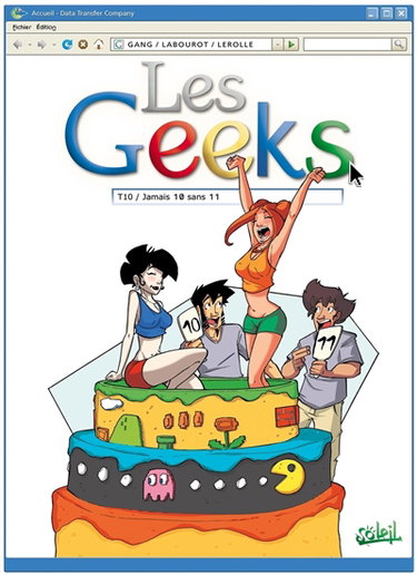 Les geeks. Vol. 10. Jamais 10 sans 11