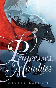 Princesses maudites. Vol. 2. Au-delà des portes d'ivoire