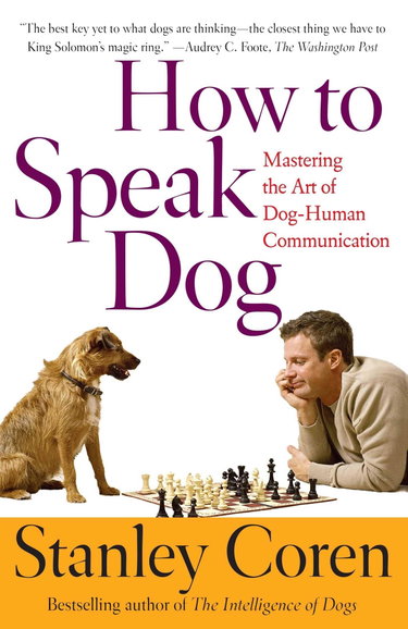 Couverture de How To Speak Dog: Mastering the Art of Dog-Human Communication