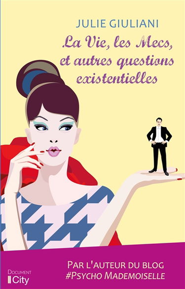 La vie, les mecs, et autres questions existentielles