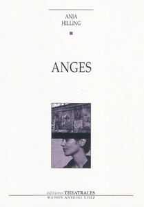 Anges : la blessure, le coeur et les pensées