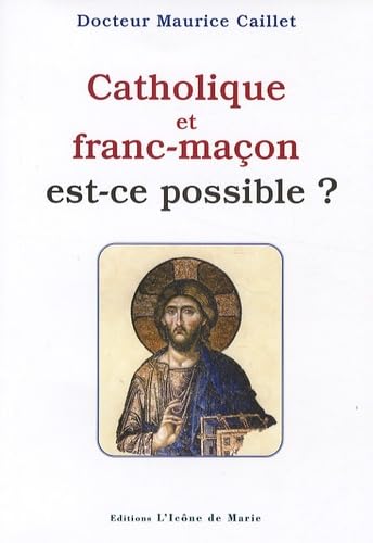 Catholique et franc-maçon, est-ce possible ?