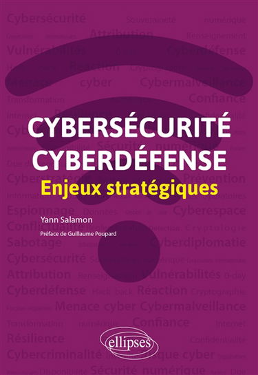 Cybersécurité, cyberdéfense : enjeux stratégiques