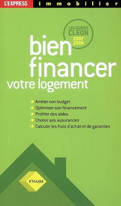 Bien financer votre logement : les guides Cléon 2007-2008