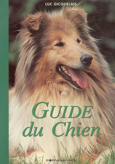Guide du chien à l'usage de son maître
