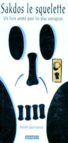 Sakdos, le squelette : un livre animé pour les plus courageux