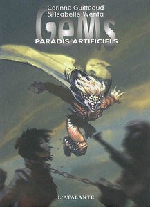 GeMs. Vol. 2. Paradis artificiels