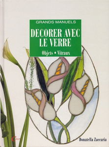 Decorer avec le verre : objets, vitraux