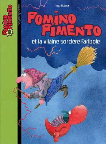 Pomino Pimento. Vol. 8. Pomino Pimento et la vilaine sorcière Faribole