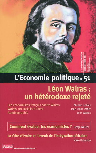 Economie politique (L'), n° 51. Léon Walras : un hétérodoxe rejeté