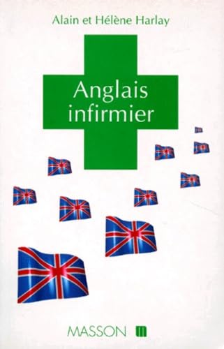 Anglais infirmier : lexique anglais-français et français-anglais, fiches pratiques