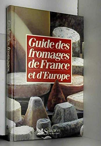 Couverture de Guide des fromages de France et d'Europe