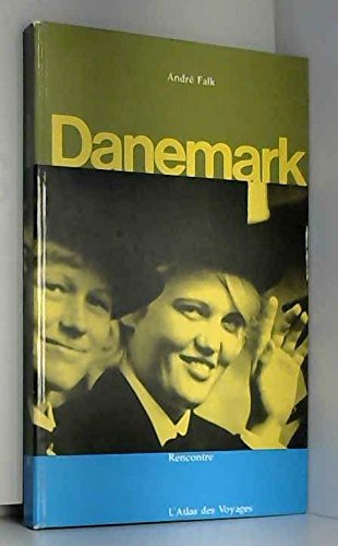 Couverture de Danemark. rencontre. l'atlas des voyages