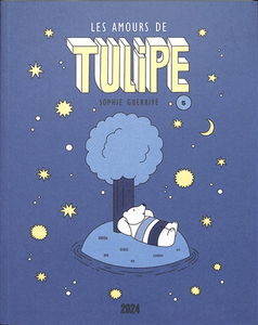 Tulipe. Vol. 5. Les amours de Tulipe