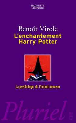 L'enchantement Harry Potter : la psychologie de l'enfant nouveau