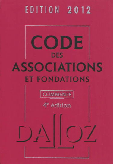 Code des associations et fondations : commenté : 2012