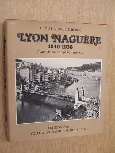 Lyon naguere 1840-1938 r 052496