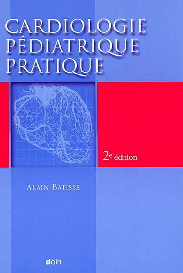 Cardiologie pédiatrique pratique