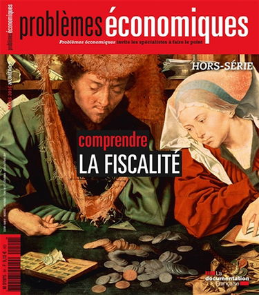 Problèmes économiques, hors série, n° 9. Comprendre la fiscalité