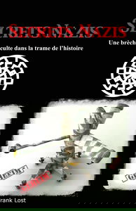 Secrets Nazis: Une brèche occulte dans la trame de l'Histoire