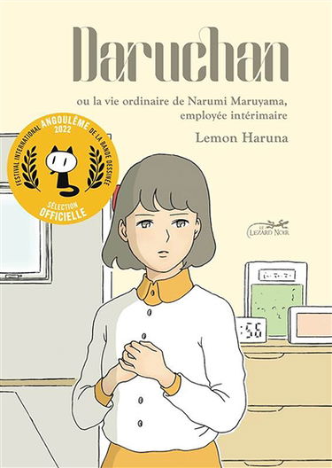 Daruchan ou La vie ordinaire de Narumi Maruyama, employée intérimaire