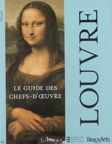 Louvre : le guide des chefs-d'oeuvre