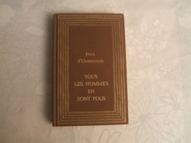 Couverture de Tous les hommes en sont fous