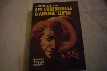 Les confidences d'Arsène Lupin : Collection : Bibliothèque verte cartonnée