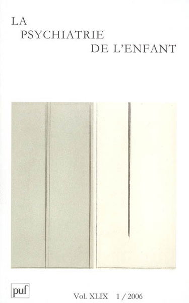 Psychiatrie de l'enfant (La), n° 1 (2006)