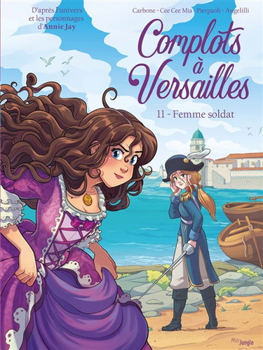Couverture de Complots à Versailles. Vol. 11. Femme soldat