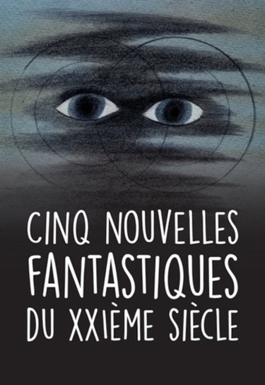 Cinq nouvelles fantastiques du XXIe siècle
