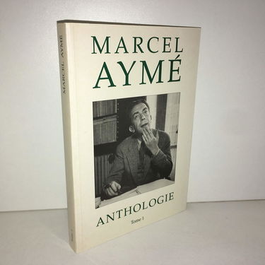 Marcel Aymé - anthologie, tome 1