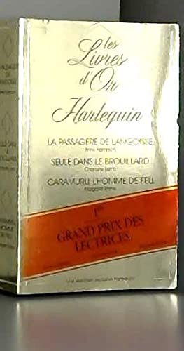 Couverture de LA PASSAGERE DE L'ANGOISSE SUIVI DE SEULE DANS LA BROUILLARD SUIVI DE CARAMURU L'HOMME DE FEU