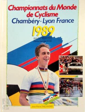 Championnats du monde de cyclisme : Chambéry-Lyon France 1989