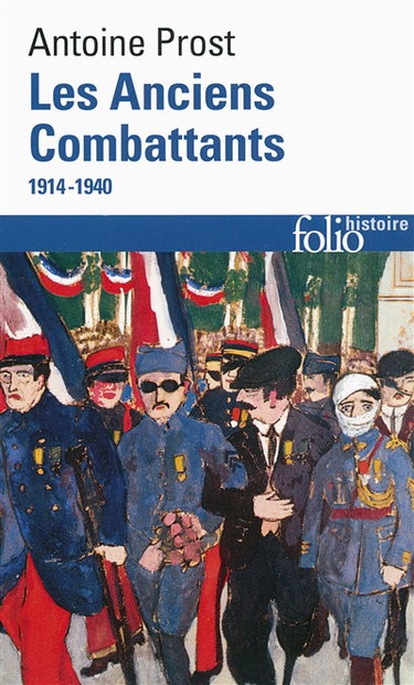 Couverture de Les anciens combattants : 1914-1940