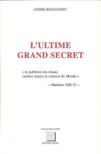 L'ultime grand secret : je publierai des choses cachées depuis la création du monde, Matthieu XIII-35