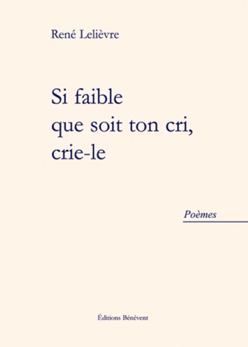 Si Faible Que Soit Ton Cri, Crie le !