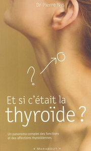 Et si c'était la thyroïde ?