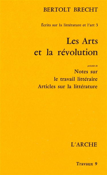 Ecrits sur la littérature et l'art. Vol. 3. Les Arts et la révolution