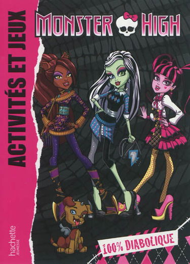 Monster high : activités et jeux : 100% diabolique