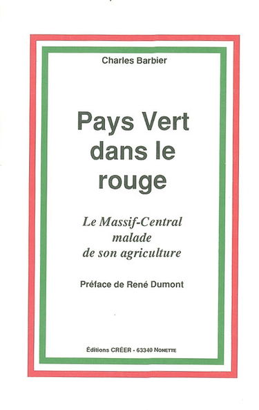 Pays vert dans le rouge : le Massif-Central malade de son agriculture