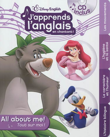 J'apprends l'anglais en chantant ! : all about me ! Tout sur moi !