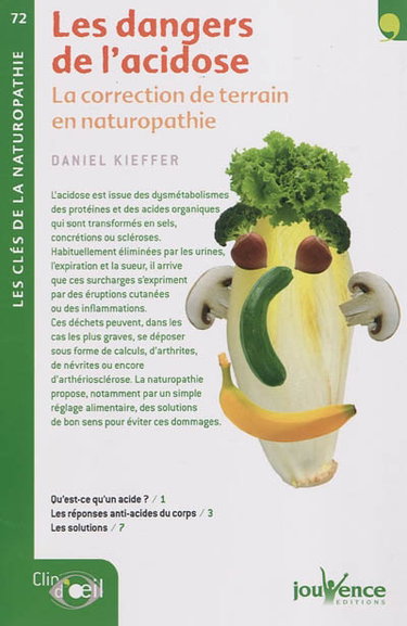 Couverture de Les dangers de l'acidose : la correction de terrain en naturopathie par Daniel Kieffer