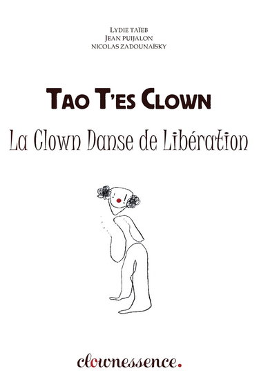 Tao T'es Clown: L'Ecole du Clown Eveilleur