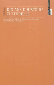Dix ans d'histoire culturelle : état de l'art