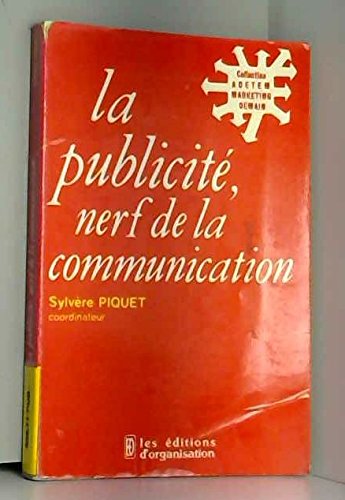 La Publicité, nerf de la communication