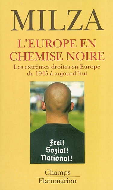 L'Europe en chemise noire : les extrêmes droites en Europe de 1945 à aujourd'hui