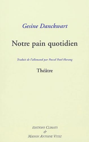 Notre pain quotidien